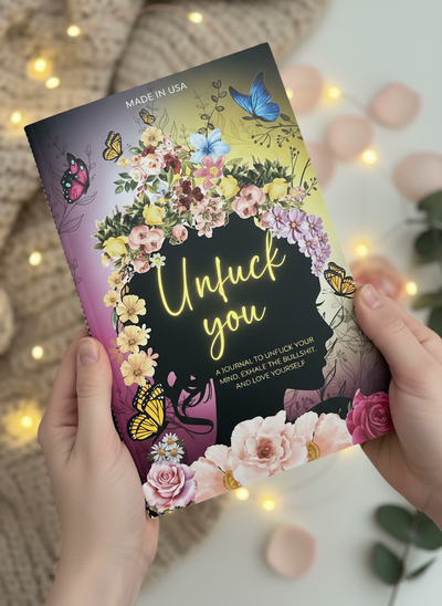 Unf*ck You Journal – Funny Guided Self-Love & Gratitude Notebook for Women | Self-Help, Mental Health & Self-Care Gift