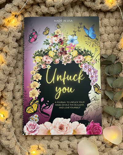 Unf*ck You Journal – Funny Guided Self-Love & Gratitude Notebook for Women | Self-Help, Mental Health & Self-Care Gift